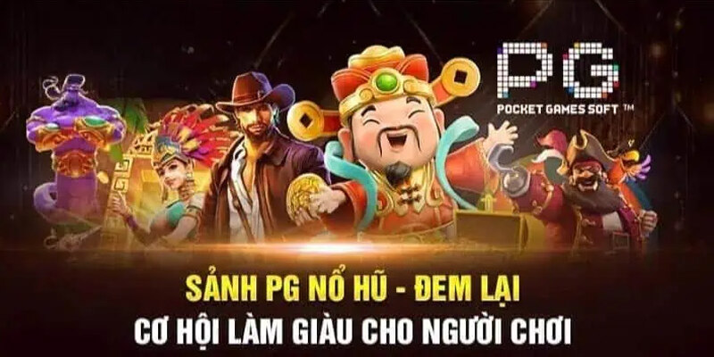 Sảnh PG đầy phong phú mang đến trải nghiệm khó cưỡng 